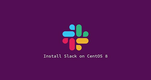 نصب Slack روی CentOS